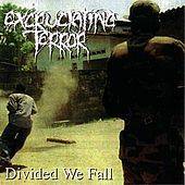 Excruciating Terror : Divided We Fall